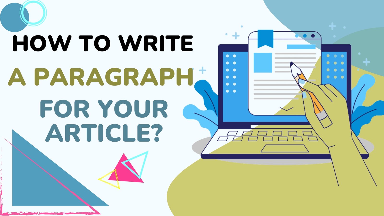 How to Write a Paragraph for Your Article?