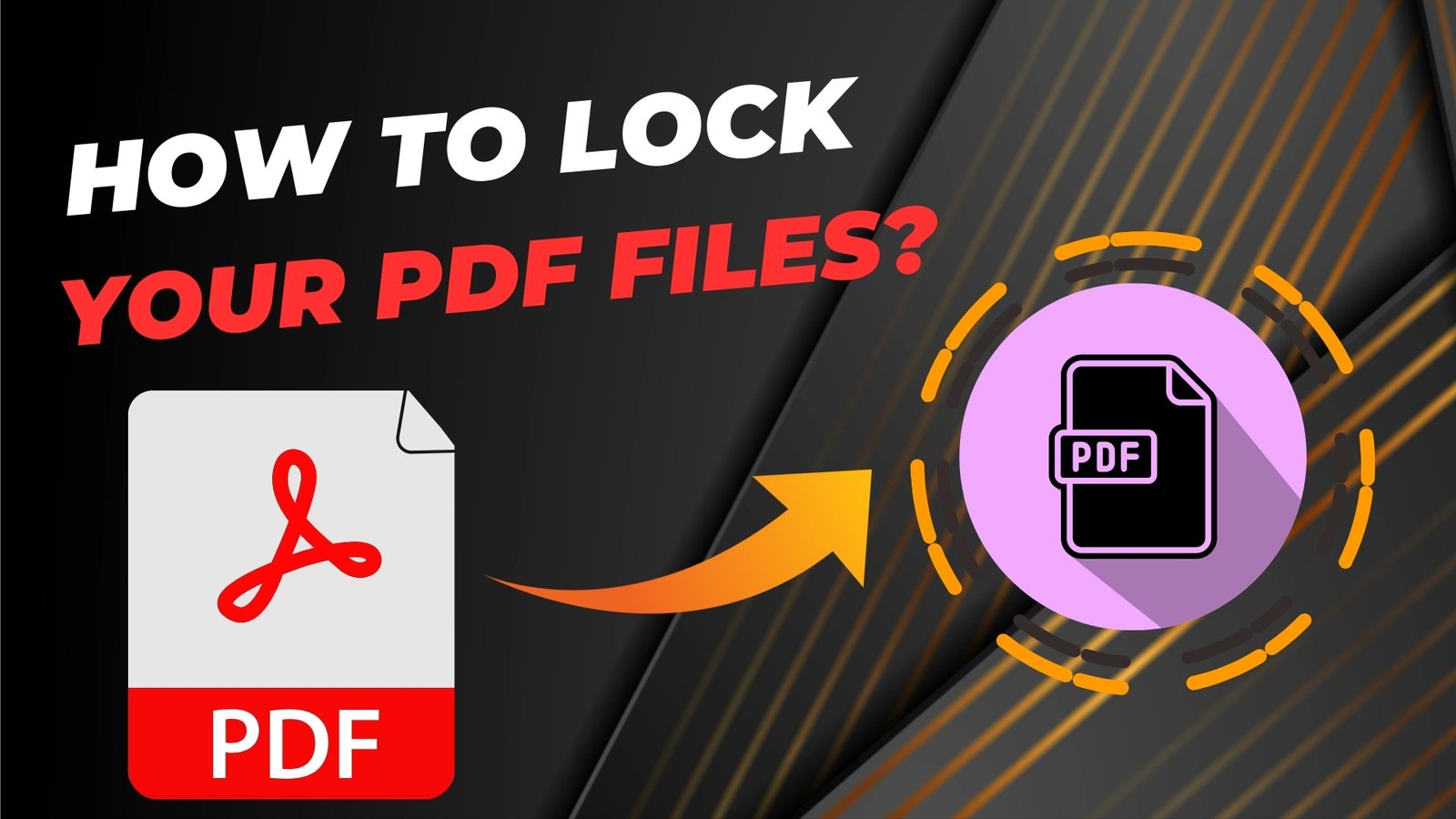 How to lock your PDF files?